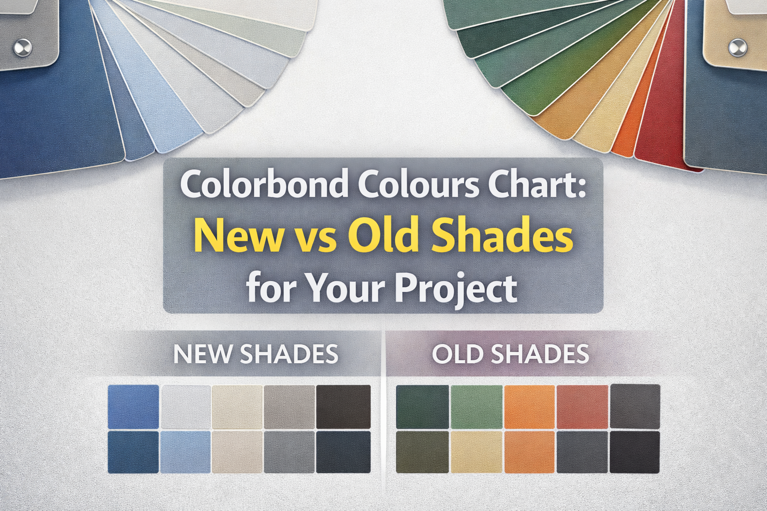 Colorbond Colours Chart New vs Old Shades for Your Project